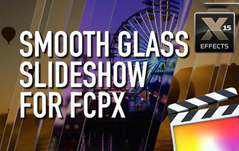 FCPX插件-视频玻璃切割质感转场预设 XEffects Smooth Glass SLideshow