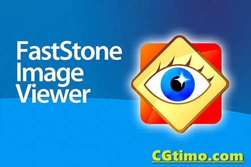 FastStone Image Viewer V7.6 简单高效图片媒体管理软件 中文版 Win