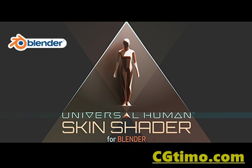 Blender插件-Universal Human Skin Shader V1.0 三维人物与皮肤材质贴图着色插件