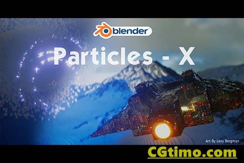 Blender插件-Particles-X Pro V1.21 三维粒子制作系统模拟插件+教程