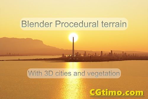 Blender插件-Large Scale Procedural Terrain Generator With 3d Cities And Vegetation 三维城市程序化生成插件