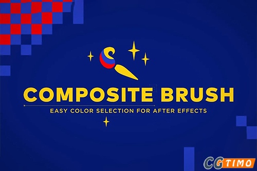 AE插件-Composite Brush v1.6.7 汉化版 画面颜色替换修改插件