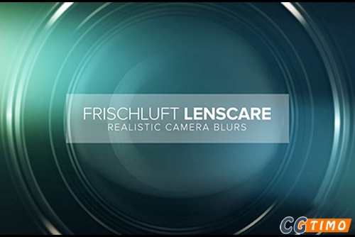 AE插件-Frischluft Lenscare v1.5.4 汉化版 真实摄像机镜头景深模糊效果插件下载