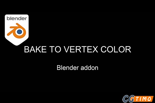 Blender插件-通道烘焙插件 Bake to Vertex Color V1.0.8