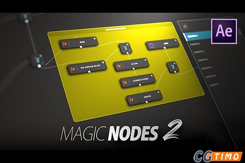 AE插件-节点式图层特效合成操作扩展脚本 Magic Nodes v2.0.1（使用教程）