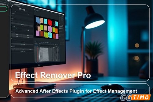 AE脚本-项目合成效果批量管理脚本 汉化版 Effect Remover Pro v1.0.2 附教程